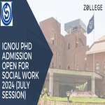 IGNOU PhD Admission Open For Social Work 2024 July Session